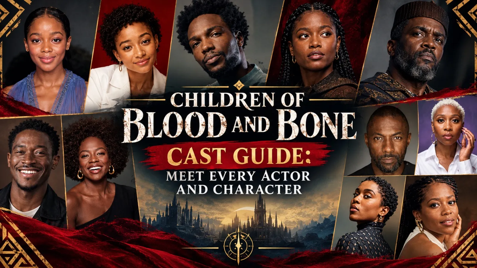 Children of Blood and Bone Cast Guide: Meet Every Actor and Character