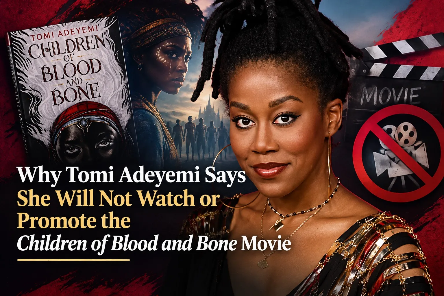 Why Tomi Adeyemi Says She Will Not Watch or Promote the Children of Blood and Bone Movie