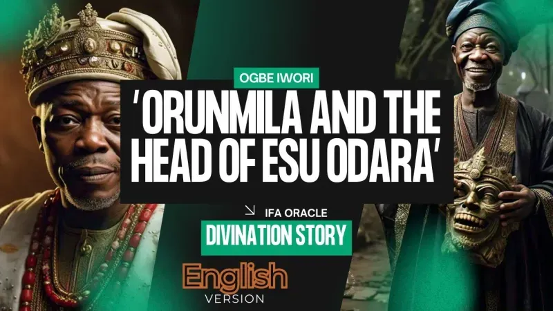Ogbe Iwori: Orunmila and the Head of Esu Odara