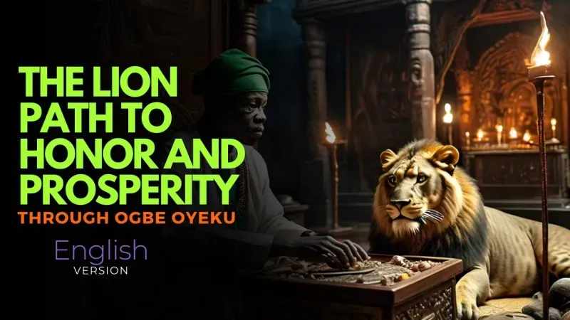 Path of the Lion: Ogbe Oyeku on Prosperity