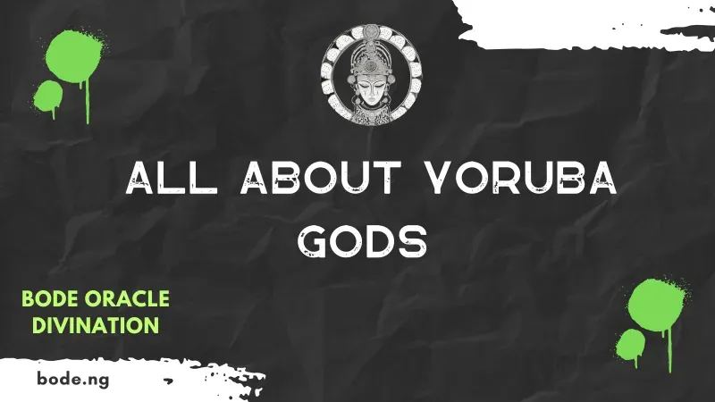 Yoruba Gods: Complete List and Meanings