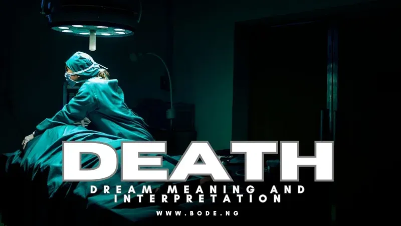 Seeing Your Own Death in a Dream: Meaning