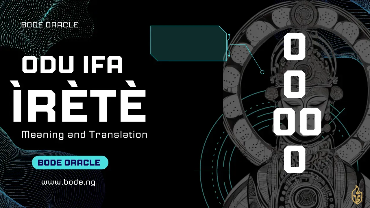 Odu Irete: Meaning, Patience & Symbolism