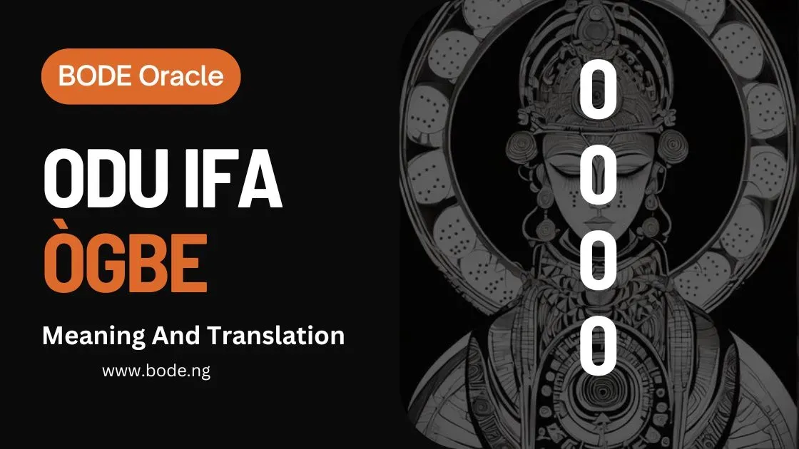 Odu Ifa Ogbe: Meaning, Verses & Symbolism