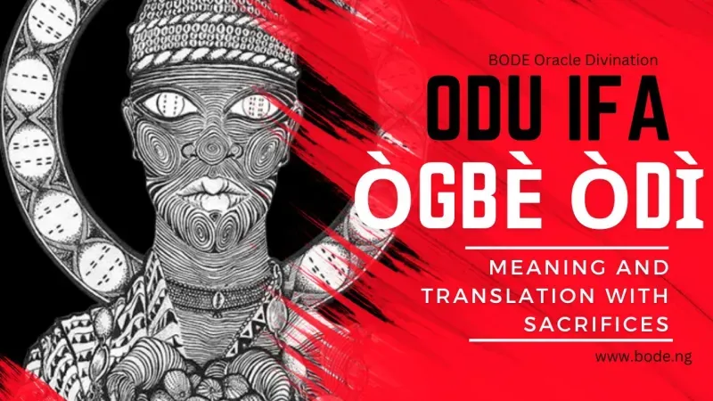 Ogbe Odi: Meaning, Stories & Interpretation