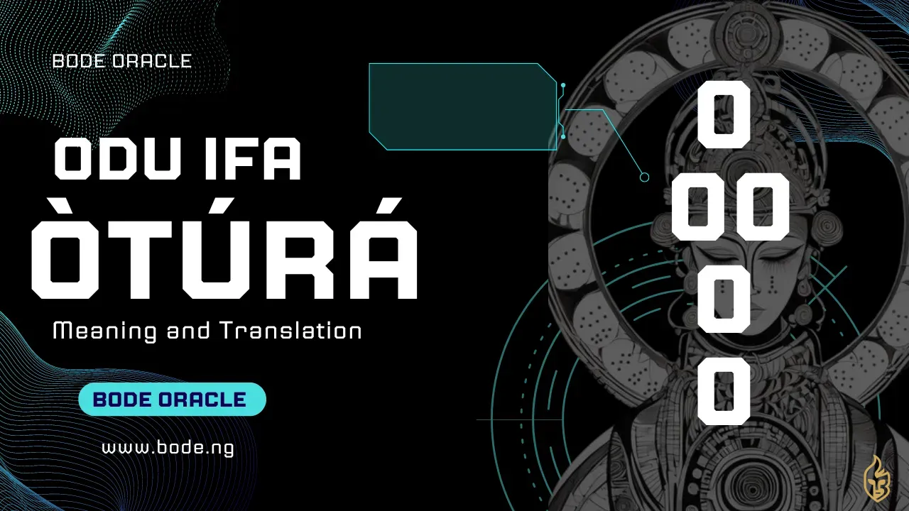 Odu Otura: Meaning, Wisdom & Symbolism