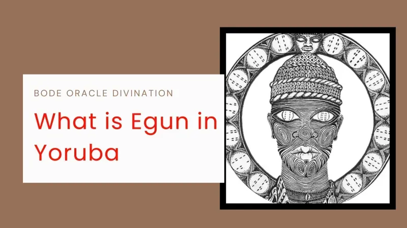 Egun in Yoruba: Meaning and Role