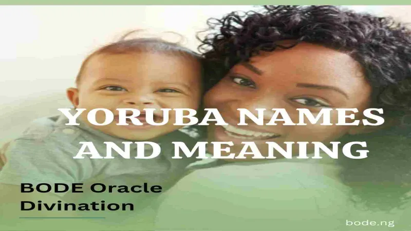 Yoruba Names and Their Meanings